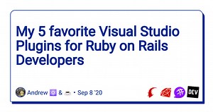 My 5 favorite Visual Studio Plugins for Ruby on Rails Developers