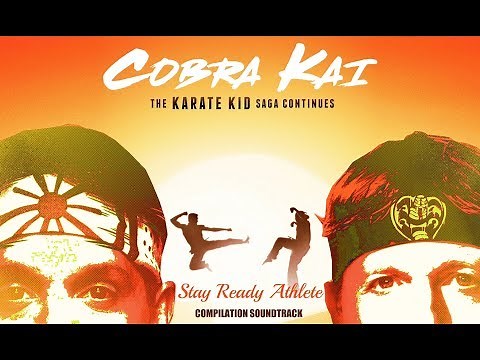 Cobra Kai Compilation Music Score Soundtrack OST