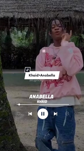 Khaid - Anabella Lyrics | Khalid Songs with Music Lyrics
