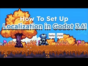 How To Set Up Localization In Godot 3.6!