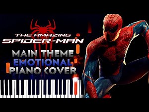 Main Theme Emotional Piano Cover | The Amazing Spider-Man (2012)