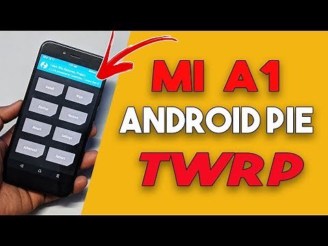 Mi A1 Android Pie 9.0 TWRP Recovery Install | ROOT