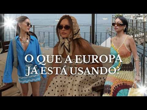 EUROPEAN SUMMER Trends: 12 pieces every fashionista will see soon! | Passaporte Fashionista