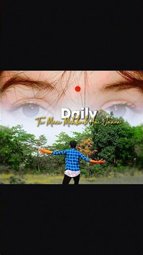 Tu Mujhse Dhu rNa Jaana🥰 / Eyes editing video 👀 .