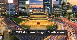 12 Things You Should Never Do When You Visit South Korea