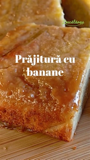 Prajitura cu banane si caramel - Reteta aromata, simpla, delicioasa
