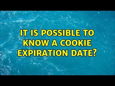 It is possible to know a cookie expiration date?