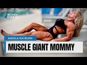 "Muscle Giant Mommy: Angela Rayburn's IFBB Pro Bodybuilding Journey for Women Over 50"