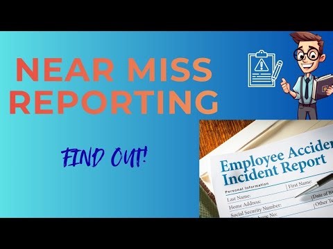 Near Miss Reporting