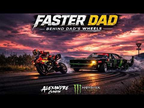 FASTER DAD – behind dad’s wheels