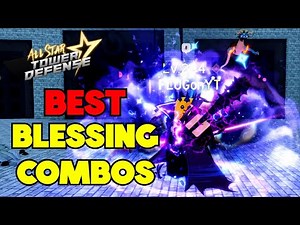 [ASTD] BEST BLESSING COMBOS in All Star Tower Defense (Part 1) - Roblox