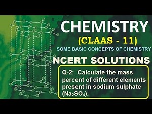 ncert solutions class 11 chemistry 02 the mass percent of different elements present in sodium sulph