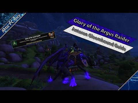 Glory of the Argus Raider - Antoran Gloomhound and how to get it! (+ Extra Scene)