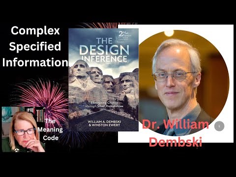William Dembski on Complex Specified Information