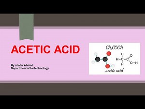 Acetic Acid || Commercial Method Of Fermentation And Uses Of Acetic Acid.
