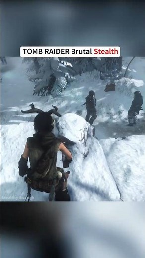 TOMB RAIDER Gameplay - Lara Croft stealth kills