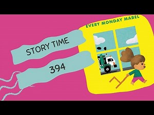 Story Time 394: Every Monday Mabel