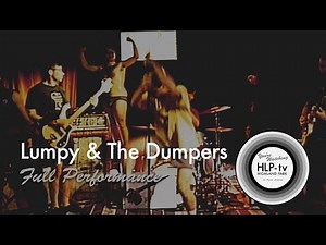 Lumpy & The Dumpers | Full Performance