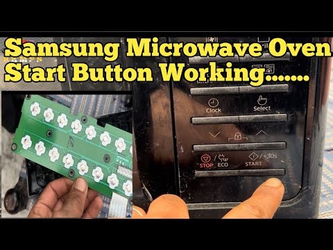 Samsung microwave oven start button not working || Samsung microwave oven repair ||
