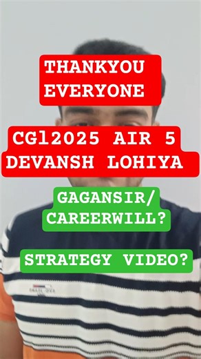 DEVANSH LOHIYA AIR 5. 😊 THANK YOU 🙏 FOR YOUR MASSAGES. STRATEGY VIDEOES. GAGAN SIR OR CAREERWILL.