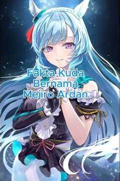 Facts about a horse named Mejiro Ardan #horsefacts #anime #games #umamusume #fyp