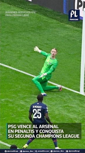 PSG beat Arsenal on penalties and win their second Champions League title