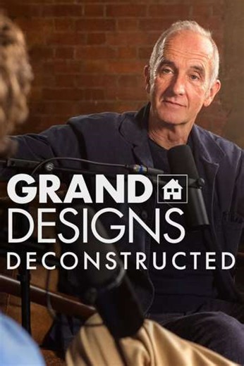 Grand Designs: Deconstructed (2025) - TV Show