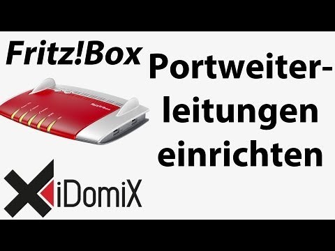 FritzBox Portweiterleitungen einrichten einfach erklärt