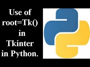 Use of root=Tk() in python Tkinter||| First step of learning Tkinter in python|||