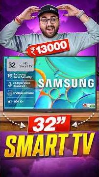 Samsung 32" Smart TV at just ₹13000/-