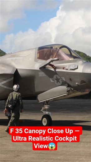 F 35 Canopy Close Up — Ultra Realistic Cockpit View #military