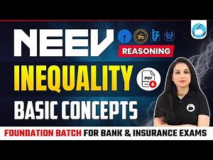 L9 | Inequality | Basic Concepts | Neev Foundation Batch 2025 | Reasoning By Shaifali Bansal