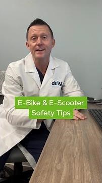 Safety Tips for E-Bikes and E-Scooters