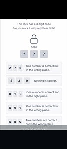 You have a lock with a 3-digit code. Here are the hints:2 7 5... | Filo