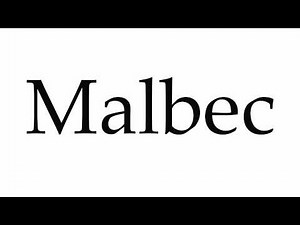 How to Pronounce Malbec