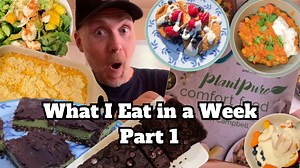 Plant-Based Comfort Food Week – What I Eat in a Week, Part 1