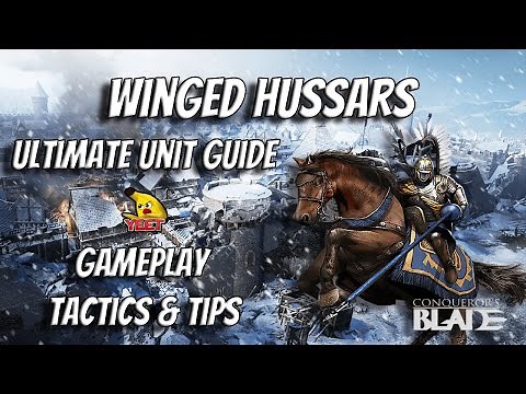 | Conqueror's Blade | Winged Hussars | Unit Guide | Season 6 | Doctrines | Veterancy | YEET |