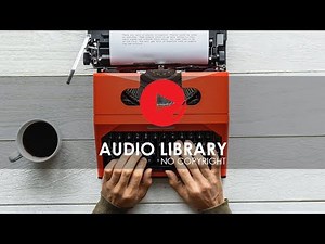 Typewriter Part 1 - No Copyright Sound Effects - Audio Library