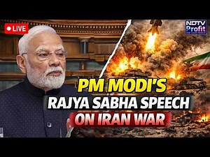 PM Modi Speech Today LIVE | PM Modi Speech In Rajya Sabha On Iran War | PM Modi LIVE