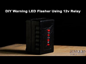 DIY Warning LED Flasher Using 12v Relay