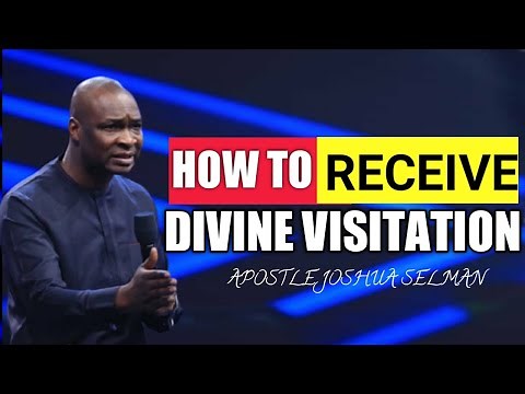 How To Receive Divine Visitation || Apostle Joshua Selman