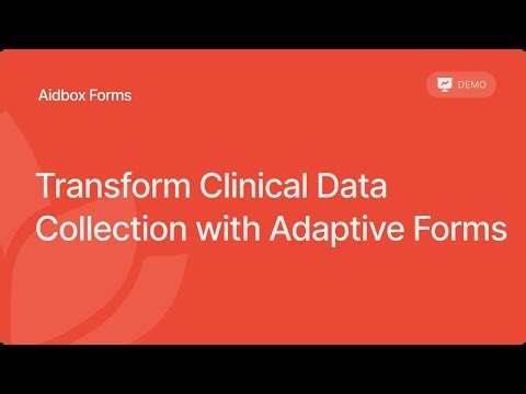 Transform Clinical Data Collection with Adaptive Forms