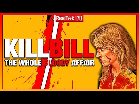 KILL BILL: The Whole Bloody Affair Review & Tarantino Ranking| Ep. 170