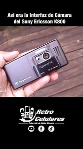 Así era la interfaz de Cámara del Sony Ericsson K800 Cyber-Shot de 2006 #SonyEricsson #K800 #k800i #cybershot #retrophone #nostalgia | Retro Celulares & Más