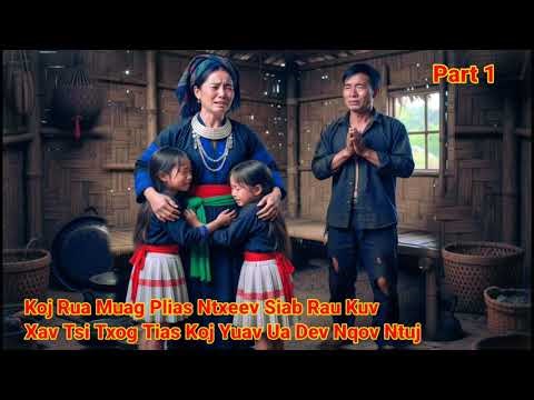 Koj Rua Muag Plias Ntxeev Siab Rau Kuv Xav Tsi Txog Tia Koj Yuav Tau Ua Dev Nqov Ntuj #1 9/12/2025