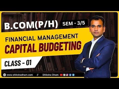 financial management class for bcom | capital budgeting | basic concept with question | part 1