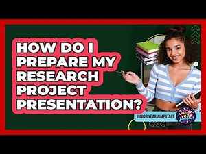 How Do I Prepare My Research Project Presentation?