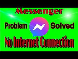 How to FIX messenger NO INTERNET CONNECTION