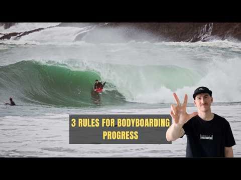 3 Rules That Will Actually Make You a Better Bodyboarder