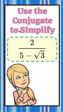 Use a Conjugate to Rationalize the Denominator | Algebra | HS.N-RN.A.2 🖤